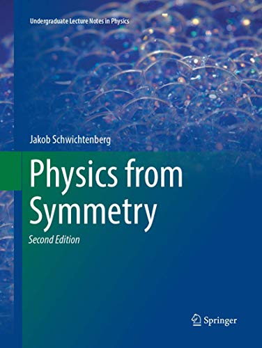 Physics from Symmetry (Undergraduate Lecture Notes in Physics)